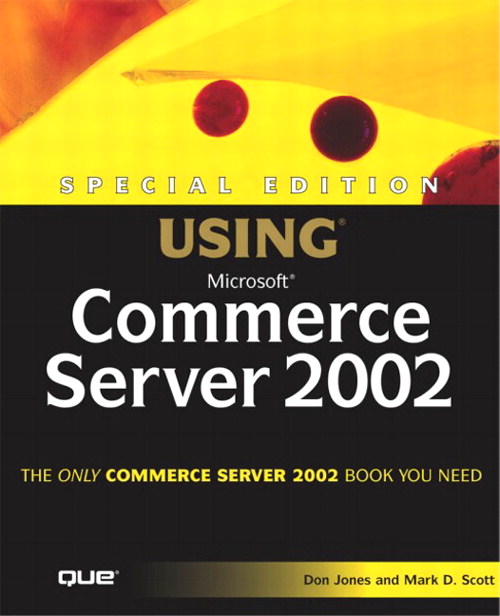 Special Edition Using Microsoft Commerce Server 2002