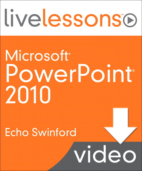 Microsoft PowerPoint 2010 LiveLessons (Video Training)