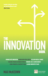 Innovation Book, The: How To Manage Ideas And Execution For Outstanding Results