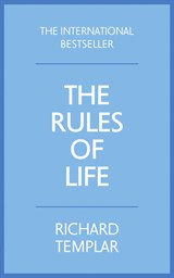 Rules of Life, The: A Personal Code For Living A Better, Happier, More Successful Kind Of Life, 4th Edition