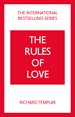 The Rules of Love: A Personal Code for Happier, More Fulfilling Relationships