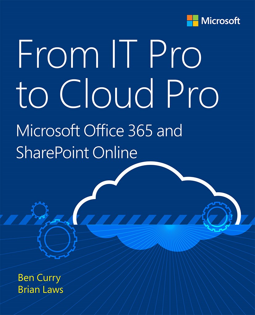 From IT Pro to Cloud Pro Microsoft Office 365 and SharePoint Online