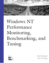 Windows NT Performance Monitoring, Benchmarking and Tuning